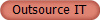 Outsource IT